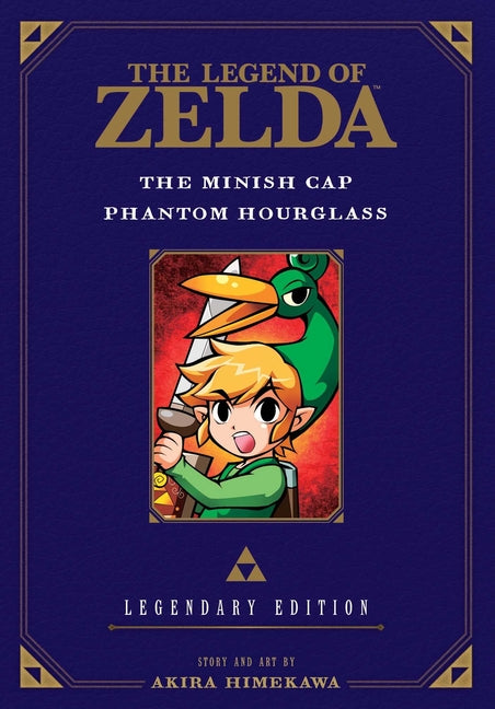 Legend of Zelda: The Minish Cap / Phantom Hourglass -Legendary Edition- by Himekawa, Akira