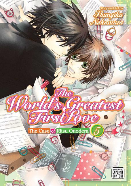 The World's Greatest First Love, Vol. 5: The Case of Ritsu Onodera by Nakamura, Shungiku
