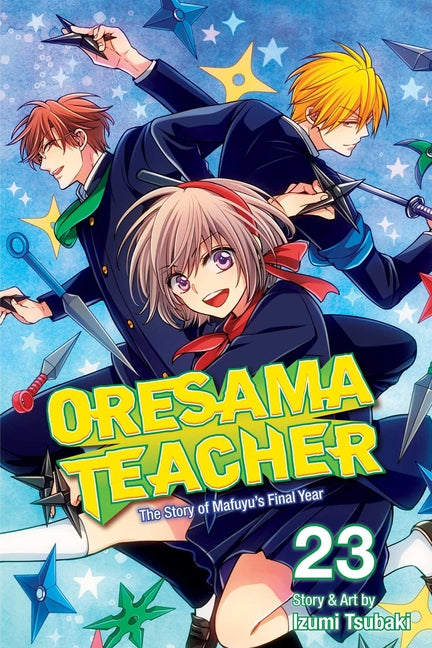 Oresama Teacher, Vol. 23 by Tsubaki, Izumi