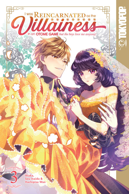 I Was Reincarnated as the Villainess in an Otome Game But the Boys Love Me Anyway!, Volume 3 by Inaida, Sou