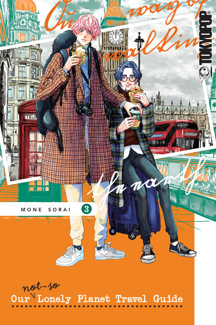 Our Not-So-Lonely Planet Travel Guide, Volume 3 by Sorai, Mone