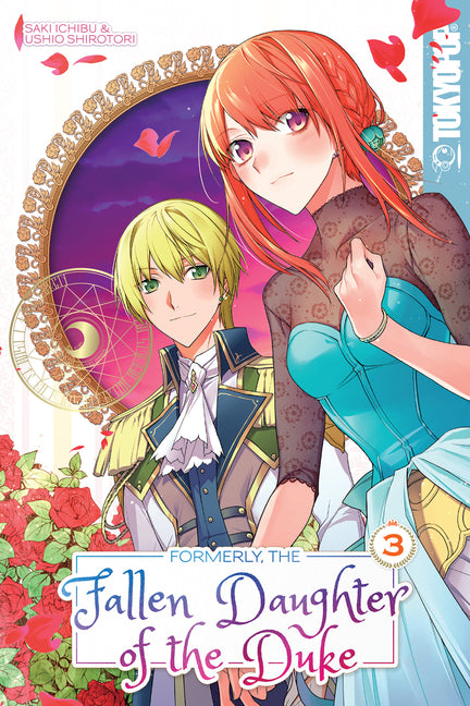 Formerly, the Fallen Daughter of the Duke, Volume 3 by Ichibu, Saki