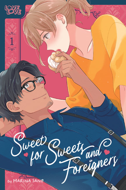 Sweet for Sweets and Foreigners, Volume 1 by Sano, Marina