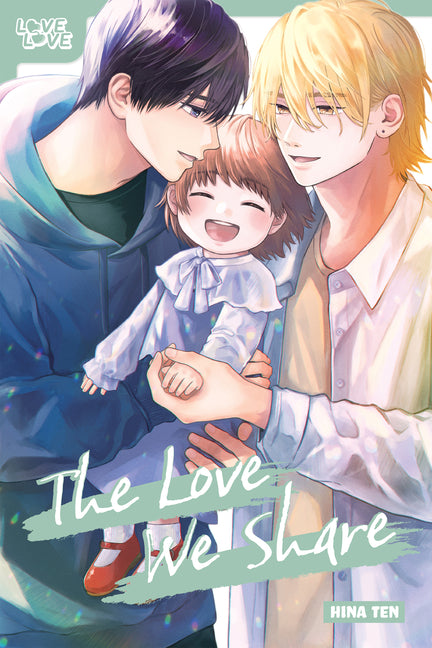 The Love We Share by Ten, Hina