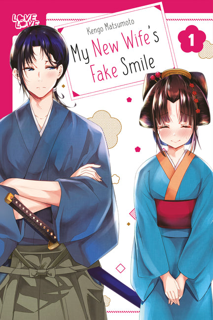 My New Wife's Fake Smile, Volume 1 by Matsumoto, Kengo