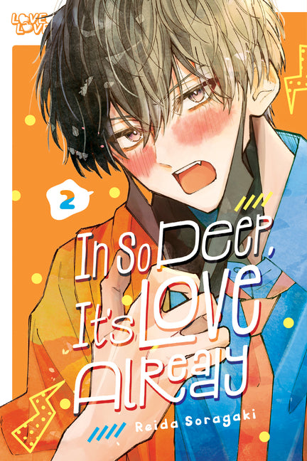 In So Deep, It's Love Already, Volume 2 by Soragaki, Reida