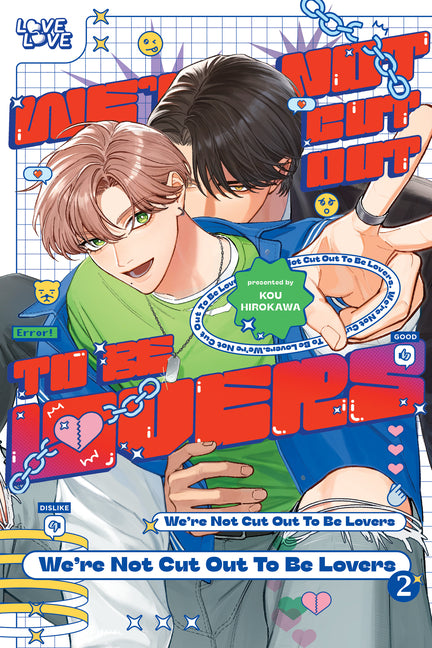 We're Not Cut Out to Be Lovers, Volume 2 by Hirokawa, Kou