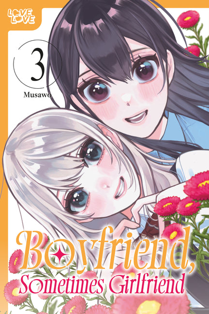 Boyfriend, Sometimes Girlfriend, Volume 3 by Musawo