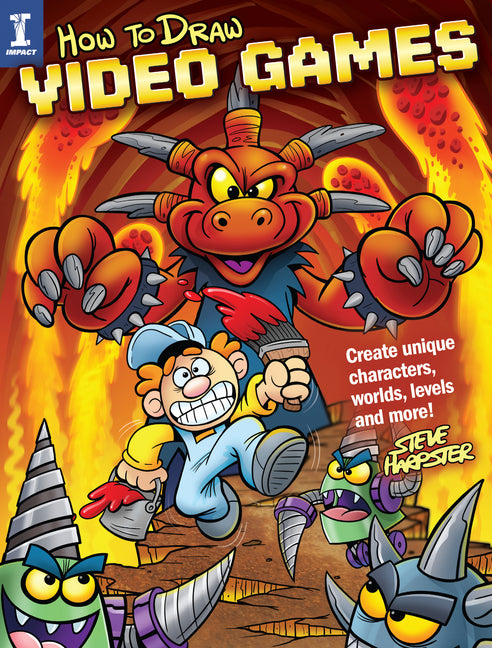 How to Draw Video Games: Create Unique Characters, Worlds, Levels and More! by Harpster, Steve