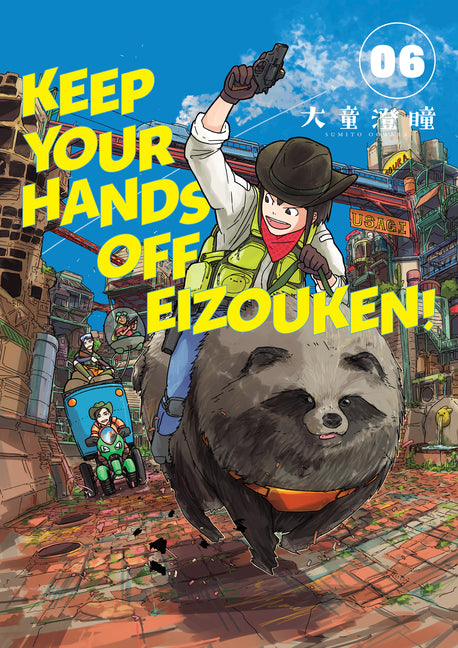 Keep Your Hands Off Eizouken! Volume 6 by Oowara, Sumito