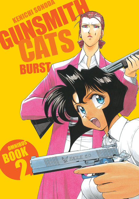 Gunsmith Cats: Burst Omnibus Volume 2 by Sonoda, Kenichi