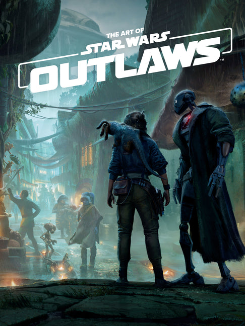 The Art of Star Wars Outlaws by Massive Entertainment