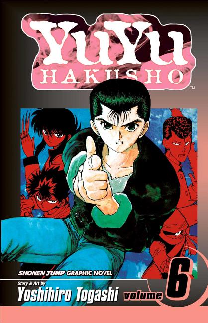 Yuyu Hakusho, Vol. 6 by Togashi, Yoshihiro