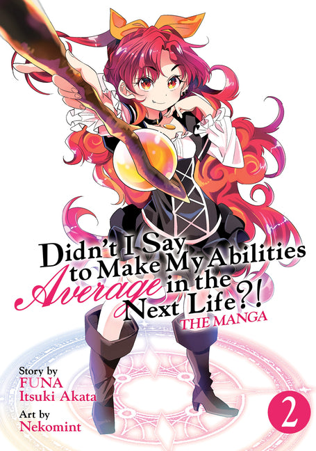 Didn't I Say to Make My Abilities Average in the Next Life?! (Manga) Vol. 2 by Funa