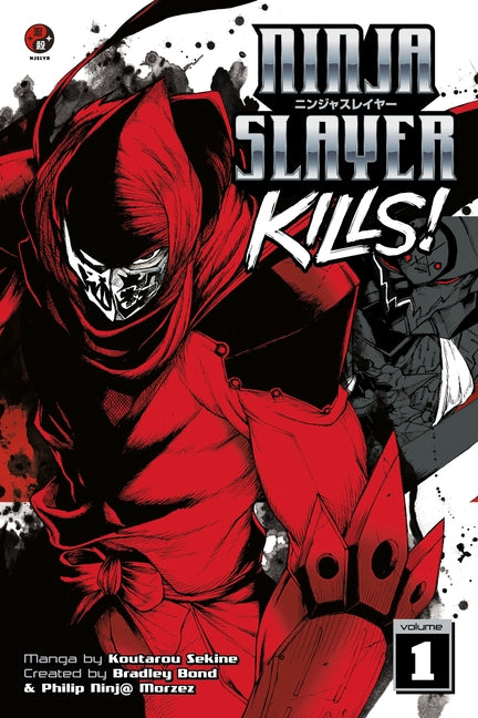 Ninja Slayer Kills, Volume 1 by Sekine, Koutarou