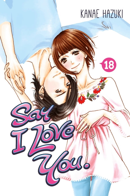 Say I Love You. 18 by Hazuki, Kanae