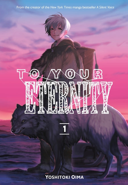 To Your Eternity 1 by Oima, Yoshitoki