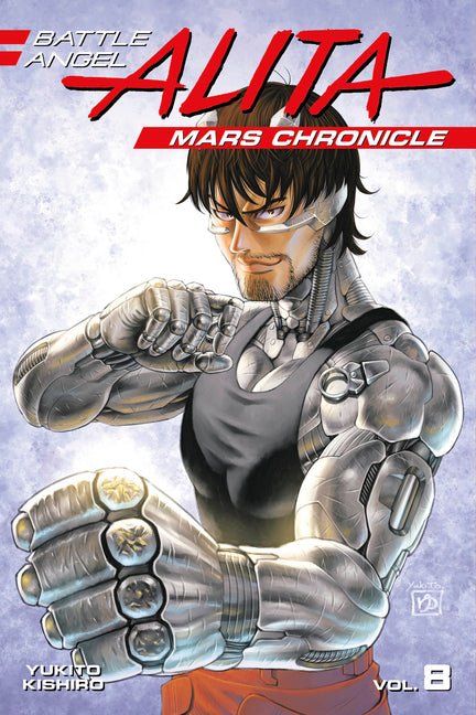 Battle Angel Alita: Mars Chronicle 8 by Kishiro, Yukito