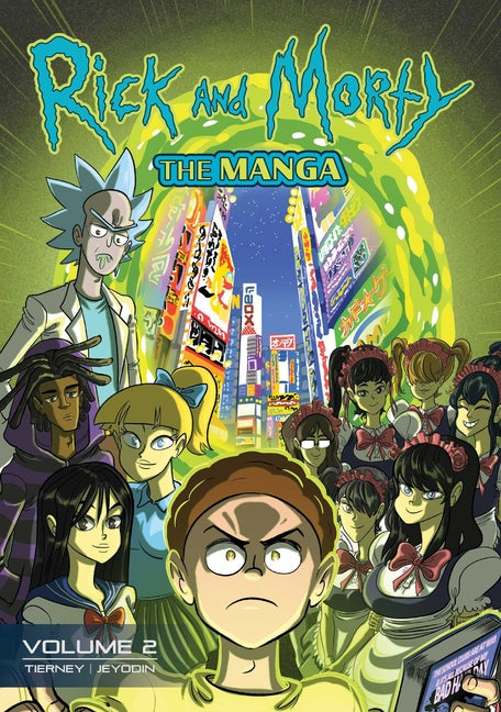 Rick and Morty: The Manga Vol. 2: After-School Science Club by Tierney, Josh
