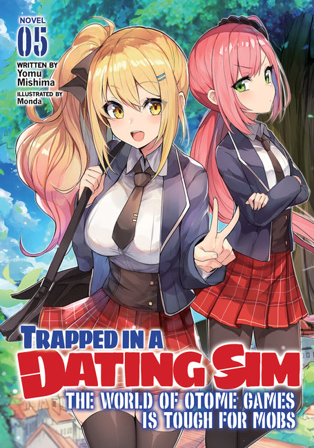 Trapped in a Dating Sim: The World of Otome Games Is Tough for Mobs (Light Novel) Vol. 5 by Mishima, Yomu