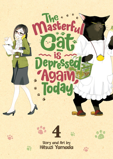 The Masterful Cat Is Depressed Again Today Vol. 4 by Yamada, Hitsuzi