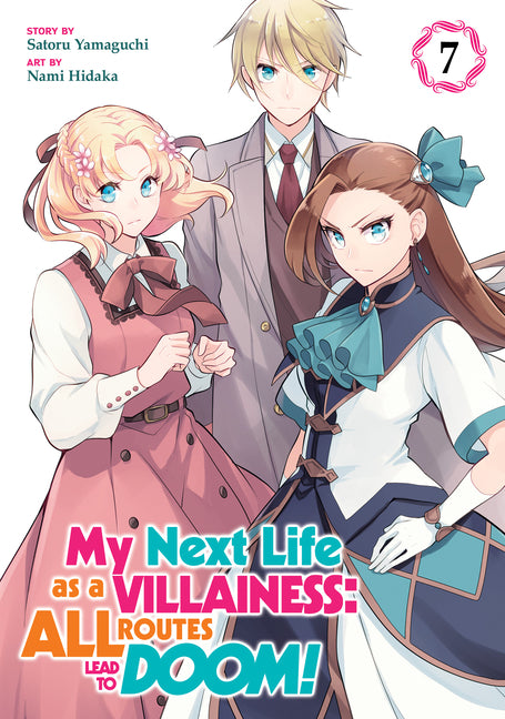 My Next Life as a Villainess: All Routes Lead to Doom! (Manga) Vol. 7 by Yamaguchi, Satoru