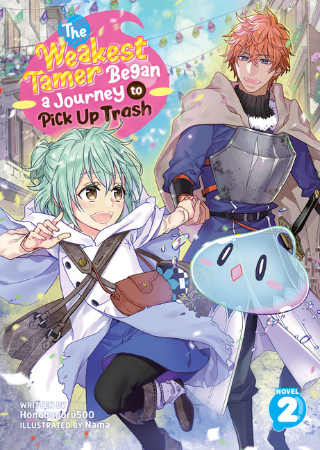 The Weakest Tamer Began a Journey to Pick Up Trash (Light Novel) Vol. 2 by Honobonoru500