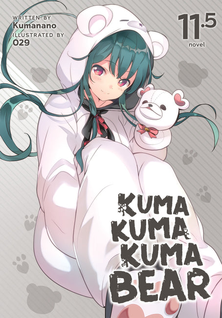 Kuma Kuma Kuma Bear (Light Novel) Vol. 11.5 by Kumanano