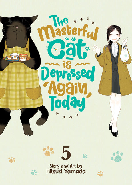 The Masterful Cat Is Depressed Again Today Vol. 5 by Yamada, Hitsuzi