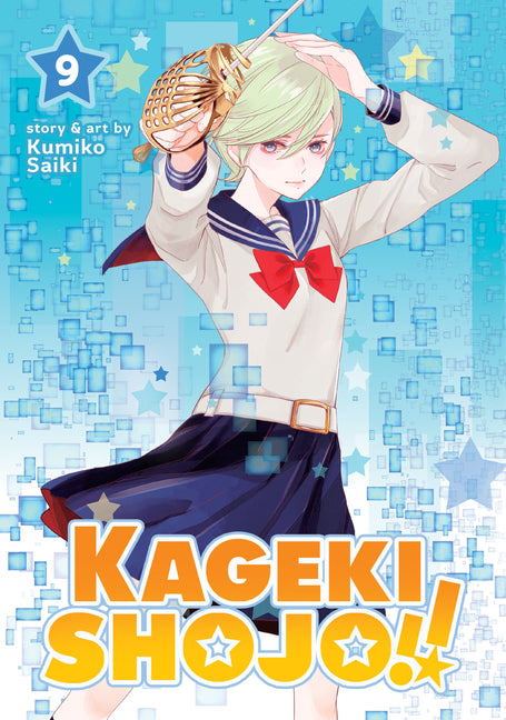 Kageki Shojo!! Vol. 9 by Saiki, Kumiko