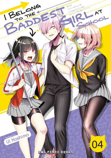 I Belong to the Baddest Girl at School Volume 04 by Kashima, Ui