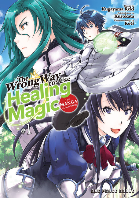The Wrong Way to Use Healing Magic Volume 1: The Manga Companion by Kugayama, Reki