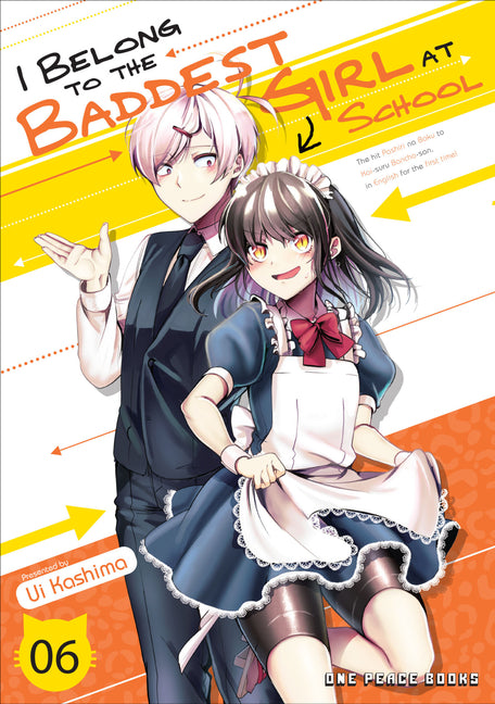 I Belong to the Baddest Girl at School Volume 6 by Kashima, Ui