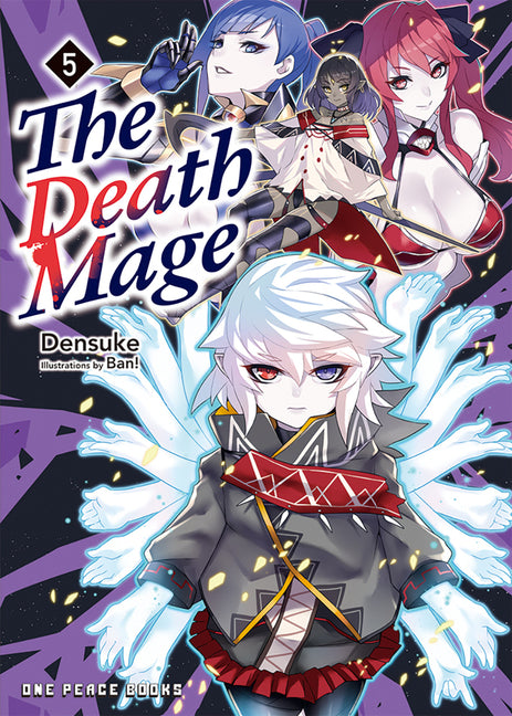 The Death Mage Volume 5: Light Novel by Kojima, Takehiro