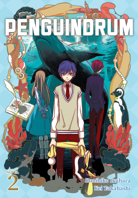 Penguindrum (Light Novel) Vol. 2 by Ikuhara, Kunihiko