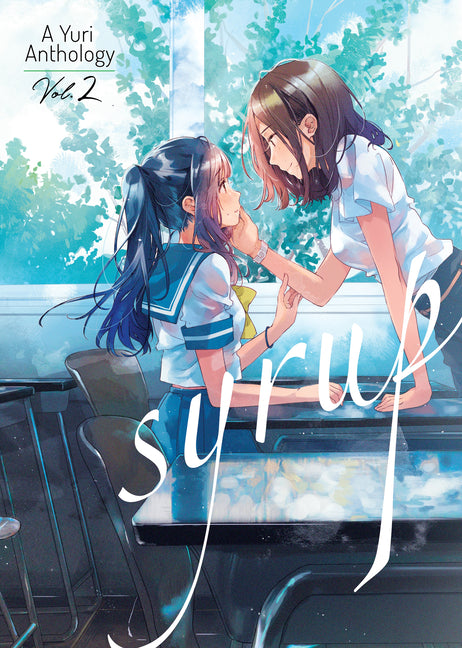 Syrup: A Yuri Anthology Vol. 2 by Morinaga, Milk