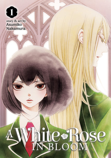 A White Rose in Bloom Vol. 1 by Nakamura, Asumiko