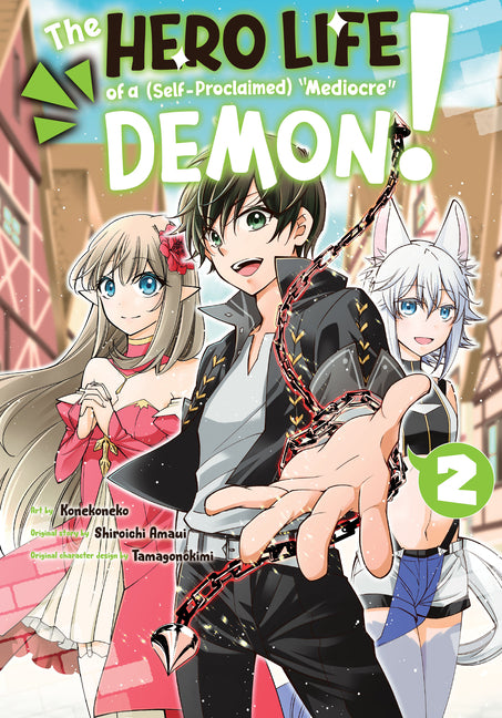 The Hero Life of a (Self-Proclaimed) Mediocre Demon! 2 by Amaui, Shiroichi