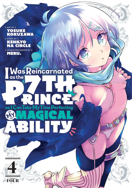 I Was Reincarnated as the 7th Prince So I Can Take My Time Perfecting My Magical Ability 4 by Kokuzawa, Yosuke