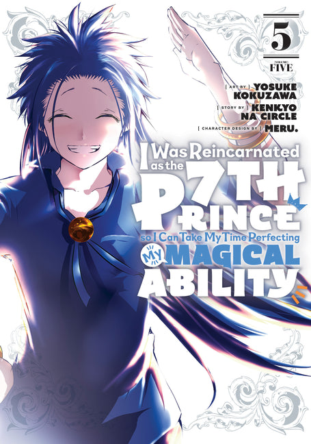 I Was Reincarnated as the 7th Prince So I Can Take My Time Perfecting My Magical Ability 5 by Kokuzawa, Yosuke