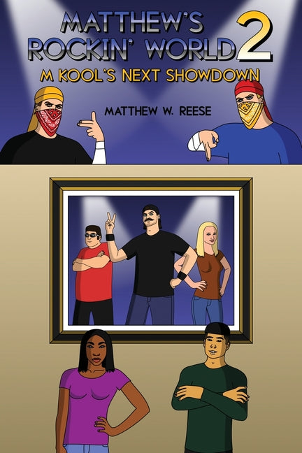 Matthew's Rockin' World 2: M Kool's Next Showdown by Reese, Matthew W.