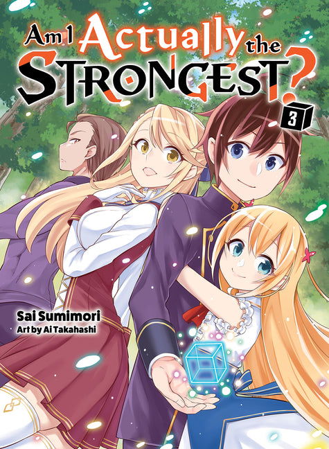 Am I Actually the Strongest? 3 (Light Novel) by Sumimori, Sai