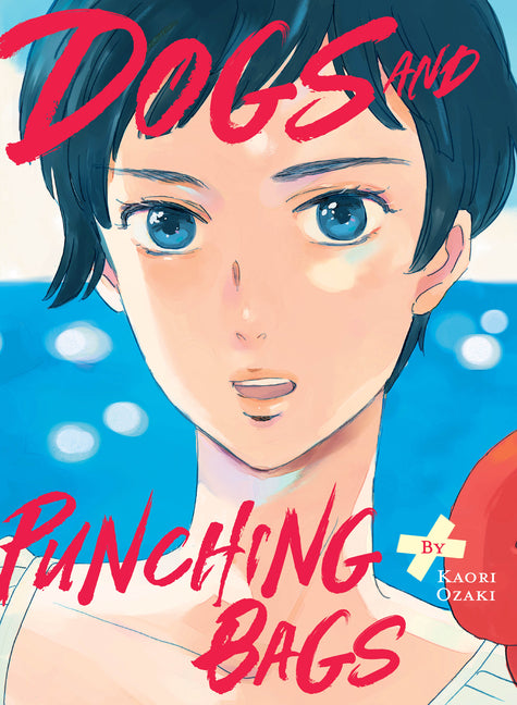 Dogs and Punching Bags by Ozaki, Kaori
