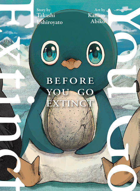 Before You Go Extinct by Ushiroyato, Takashi