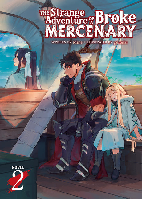 The Strange Adventure of a Broke Mercenary (Light Novel) Vol. 2 by Mine