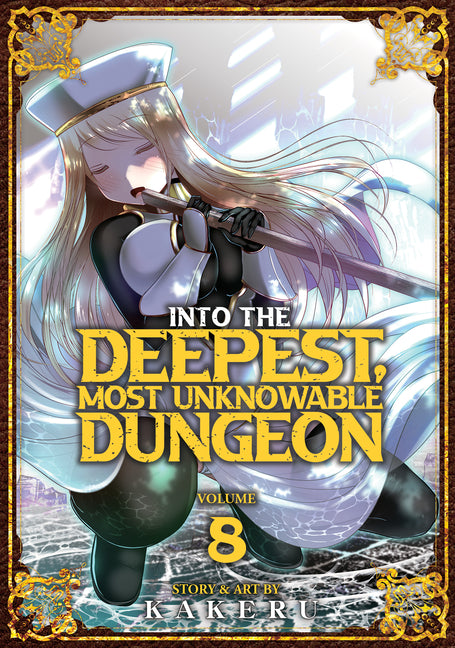 Into the Deepest, Most Unknowable Dungeon Vol. 8 by Kakeru