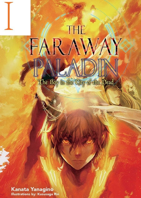 The Faraway Paladin: The Boy in the City of the Dead (Light Novel) by Yanagino, Kanata
