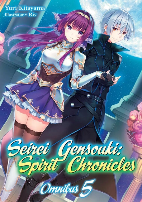 Seirei Gensouki: Spirit Chronicles: Omnibus 5 (Light Novel) by Kitayama, Yuri