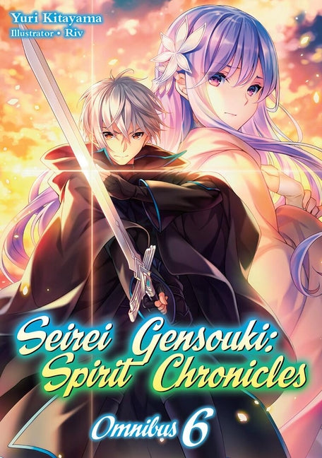 Seirei Gensouki: Spirit Chronicles: Omnibus 6 (Light Novel) by Kitayama, Yuri