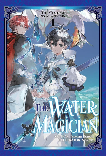 The Water Magician: ARC 1 Volume 1 (Light Novel) by Kubo, Tadashi